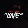 Love (feat. RMK) [Explicit]