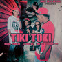 Tiki Toki (Explicit)