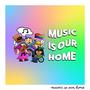 Music is Our Home (feat. Miles Acquaviva, Shaye Zohner & Jake Rosen)