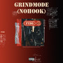 GrindMode (Nohook2) [Explicit]