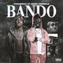 Bando (feat. Bobby Fishscale) [Explicit]