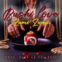 BUSHI LOVE