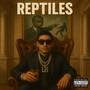 REPTILES (Explicit)