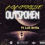 Outspoken (feat. Da Real Luh DrillaSeason) [Explicit]