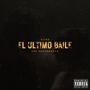 El Ultimo Baile (The Soundtrack) [Explicit]