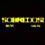 Sobredosi (Explicit)