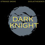 Dark Knight (Explicit)