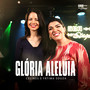 Glória Aleluia