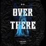 Over There (feat. Eback) [Explicit]