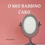 o mio babbino caro