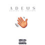 Adeus (Explicit)