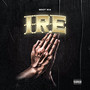 Ire (Explicit)