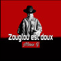 Zouglou est doux