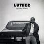 Luther (Tryoutsify Remix) [Explicit]