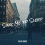 Sing Me to Sleep