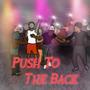 Push To The Back! (feat. DameDollarz) [Explicit]