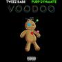 Voodoo (feat. Purp Dynamite) [Explicit]