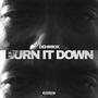 BURN IT DOWN (Explicit)