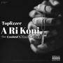 A ri koni (feat. Black Gee SA & Coolest) [Explicit]