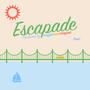 Escapade