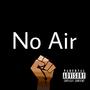 No Air (Explicit)