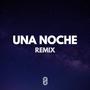 Una Noche - (Afrohouse Remix)