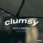 Clumsy (Explicit)