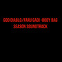 Body Bag Season Soundtrack (Radio Edit)