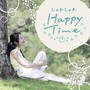 しゅわしゅわ HappyTime