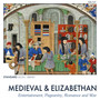 Medieval & Elizabethan