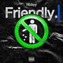 Friendly (Explicit)