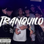 Tranquilo (Explicit)