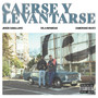 Caerse y Levantarse (Explicit)