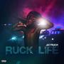 Ruck Life (Explicit)