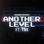 Another Level (feat. TNK) [Explicit]