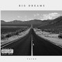 Big Dreams (Explicit)