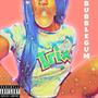 BUBBLEGUM (Explicit)