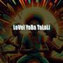 Level Yaba Talali (Explicit)
