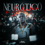 Neurótico e Boladão (Explicit)