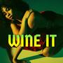 Wine It (feat. Omar Reid)