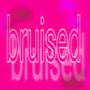 !bruised! (Explicit)