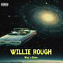 Willie Rough' (feat. Sham’) [Explicit]