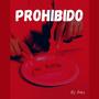 Prohibido (Explicit)