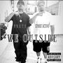 We Outside (Explicit)