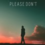 Please Don't (feat. Bronwyn Silk)