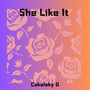 She Like It (Explicit)