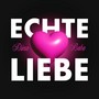 Echte Liebe (Explicit)