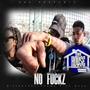 No Fuccz (feat. Grandeur Gifted, Rich Guap & Ybe Phame) [Explicit]