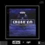 CRUSH EM (Explicit)