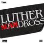 LUTHER SCAMDROSS DELUXE (Explicit)